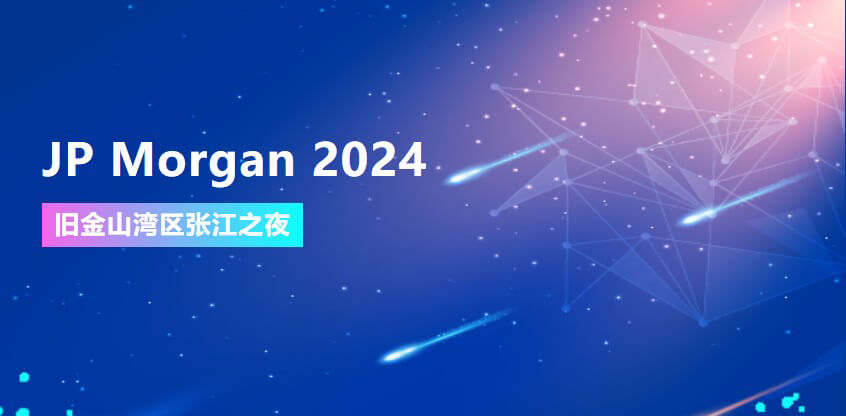 JP Morgan 2024 | 尊龙凯时人生就博官网登录,ag尊龙凯时，尊龙凯时协办旧金山湾区张江之夜